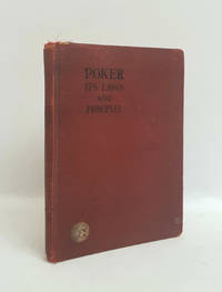 Poker: Its Laws and Principles With a Full Exposition of Mathematical Odds [SCARCE]