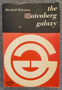 The Gutenberg Galaxy by Marshall McLuhan - 1966