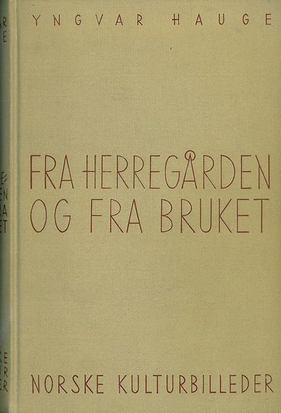 Fra herregården og fra bruket. Norske kulturbilleder. (photo 1)