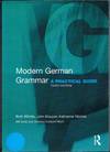 Modern German Grammar: A Practical Guide. Third Edition.