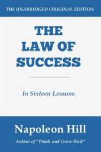 image of The Law of Success: In Sixteen Lessons