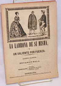 image of La Ladrona de Si Misma y Un Valiente por Fuerza: Sainete Bilingue