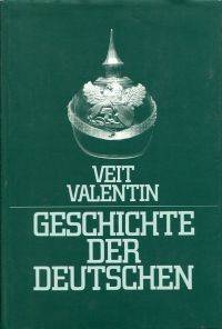 Geschichte der Deutschen. by Valentin, Veit - 1981 