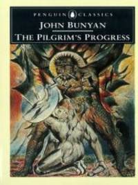 The Pilgrim&#039;s Progress from This World, To That Which Is toCome (Penguin Classics) by John Bunyan - 2007-08-05