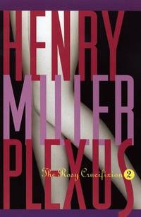 Plexus The Rosy Crucifixion II by Henry Miller - January 13, 1994