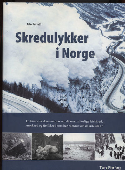 Skredulykker i Norge. en historisk dokumentar om…