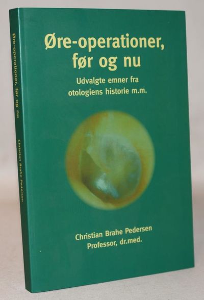 Øre-operationer, før og nu.