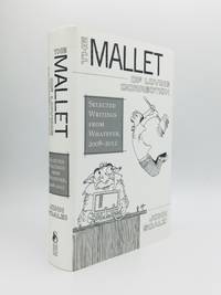 THE MALLET OF LOVING CORRECTION: Selected Writings from Whatever, 2008-2012 by Scalzi, John - 2013