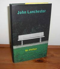 Mr Phillips by Lanchester, John - 2000