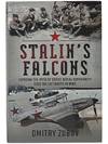Stalin's Falcons: Exposing the Myth of Soviet Aerial Superiority over the Luftwaffe in WW2