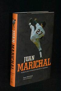 Juan Marichal: My Journey from the Dominican Republic to Cooperstown