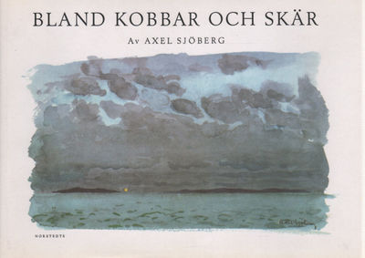 BLAND KOBBAR OCH SKÄR. Skisser och stämningar.
