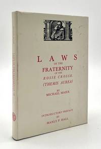 Laws of the Fraternity of the Rosie Crosse (Themis Aurea)