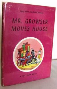 Mr Growser moves House (no 18) by S.G. Hulme BEAMAN - Copyright (1st edition) - 1962 - from Mad Hatter Books (SKU: 09K251)