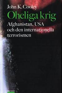 Oheliga krig. Afghanistan, USA och den…
