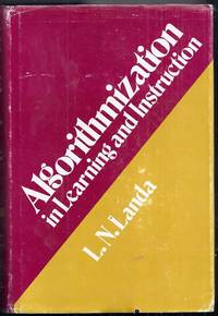 Algorithmization in Learning and Instruction by Landa, L.N. (edited by Felix F. Kopstein, trans. by Virginia Bennett)