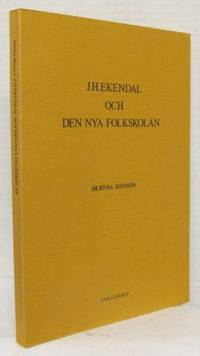 J. H. Ekendahl och den nya folkskolan.