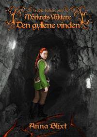 Den gyllene vinden.