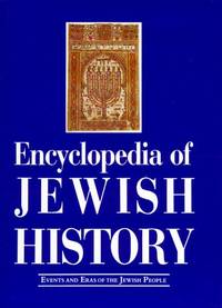 Encyclopaedia of Jewish History - Events and Eras of the Jewish People by Yossi Alpher - 1986-04-10