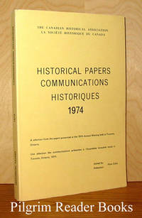 Historical Papers Communications Historiques; Toronto 1974 de Gillis, Peter. (editor) - 1974