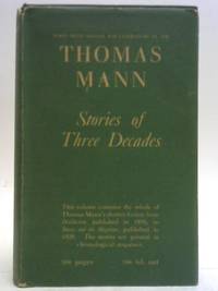 Stories of Three Decades by Thomas Mann - 1936