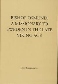 Bishop Osmund: A missionary to Sweden in the late…
