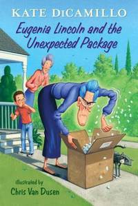 Eugenia Lincoln and the Unexpected Package : Tales from Deckawoo Drive, Volume Four