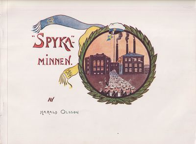 ‘Spyka’-minnen [= omslagstitel].