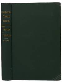 From Chaucer to Tennyson: English Literature in Eight Chapters with Selections from Thirty Authors (The Chautauqua Literary and Scientific Circle)