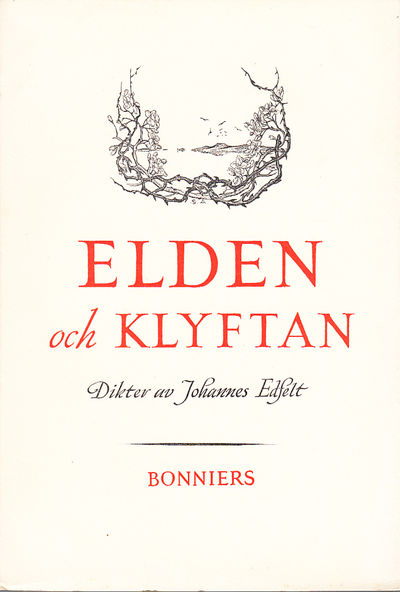 Elden och klyftan. [Dikter]. [Utg. av] Albert…