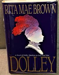 Dolley by Rita Mae Brown - 1994