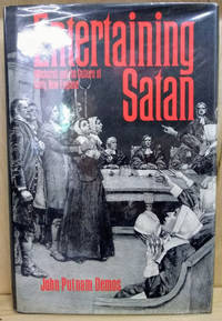 Entertaining Satan: Witchcraft and the Culture of Early New England
