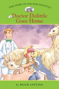 Story of Doctor Dolittle #6: Doctor Dolittle Goes Home, The: No. 6 (Easy Reader Classics)