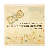 Children's Drawings from the Concentration Camp of Terezín