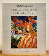 Art Across America: The South and the Midwest: Two Centuries of Regional Painting, 1710-1920