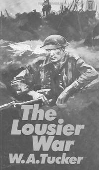 The Lousier War by W. A Tucker - Paperback - 1975 - from Farrellbooks (SKU: 003548)