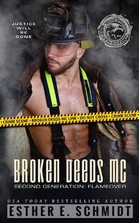 Broken Deeds MC Second Generation: Flameover