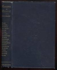 Makers of Music; Biographical Sketches with Chronological Summaries and Facsimiles of their Compositions by R. Farquharson Sharp - Hardcover - Revised Edition - 1901 - from E Ridge fine Books (SKU: 9864)