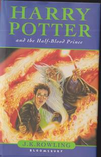 Harry Potter and the Half Blood Prince by Rowling, J K - 2005