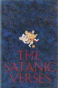 The Satanic Verses. by Rushdie, Salman: