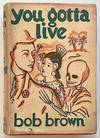 You Gotta Live