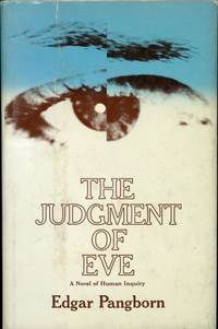 image of THE JUDGMENT OF EVE: A NOVEL OF HUMAN INQUIRY