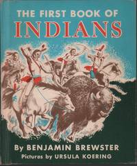 The first book of Indians. Pictures by Ursula Koering,.