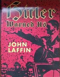 Hitler Warned Us:  The Nazis' Master Plan for a Master Race