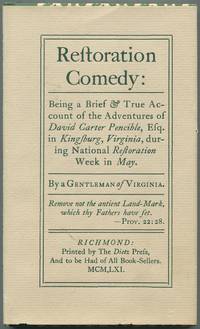 image of Restoration Comedy: Being a Brief & True Account of the Adventures of David Carter Pencible, Esq. in Kingsburg, Virginia, during National Restoration Week in May