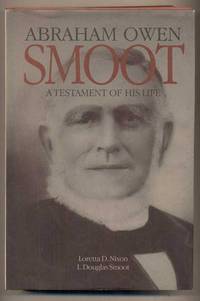 Abraham Owen Smoot: A Testament of His Life