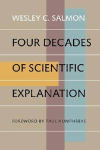 Four Decades of Scientific Explanation