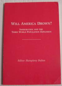 Will America Drown?: Immigration and the World