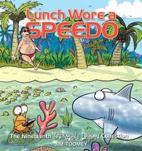 Lunch Wore a Speedo : The Nineteenth Sherman's Lagoon Collection