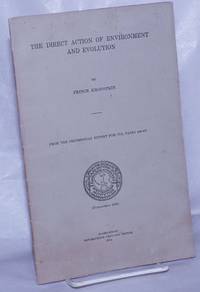 The Direct Action of Environment and Evolution. From the Smithsonian Report for 1918, Pages 409-427